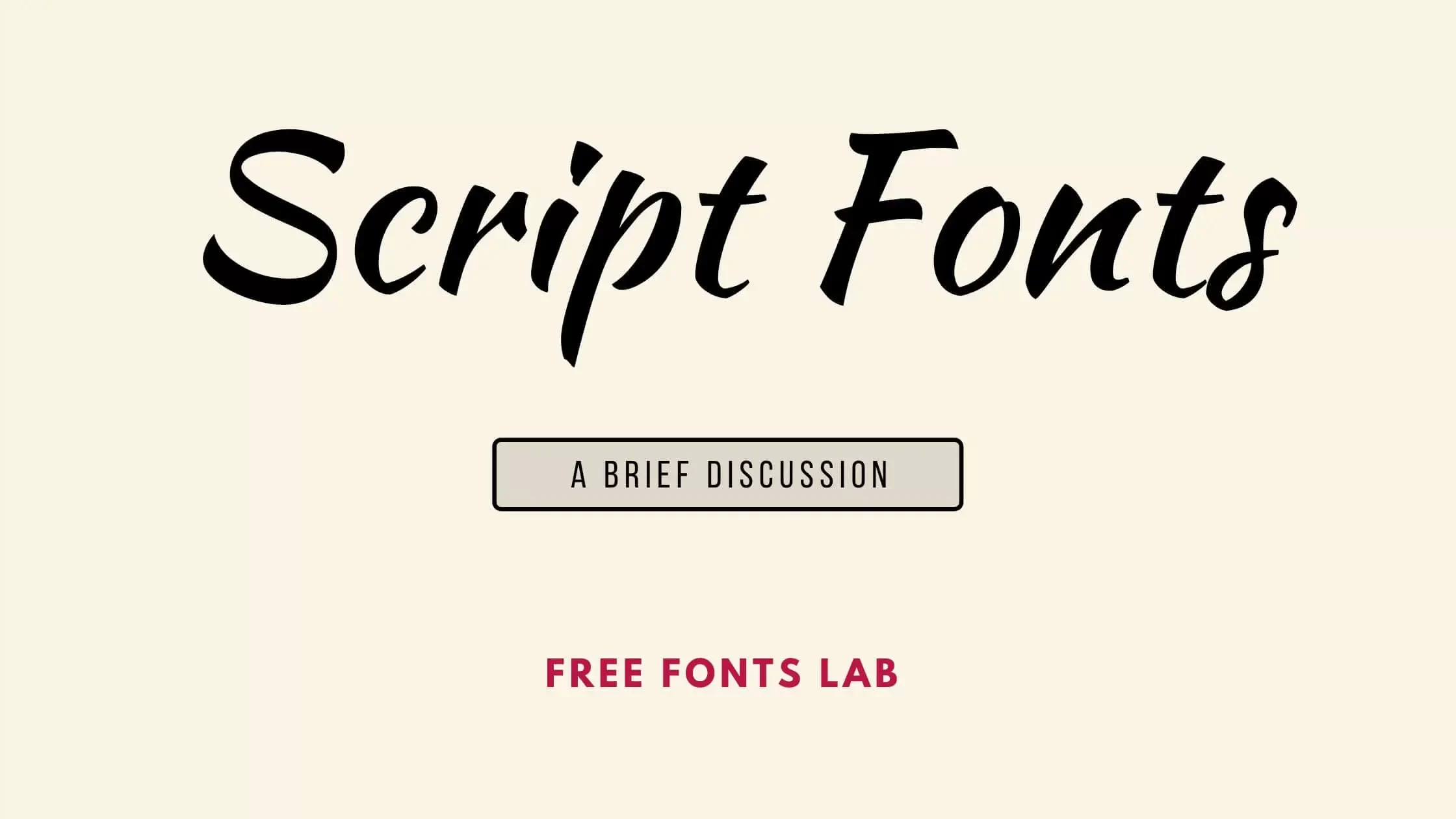 Script Fonts – A Brief Discussion