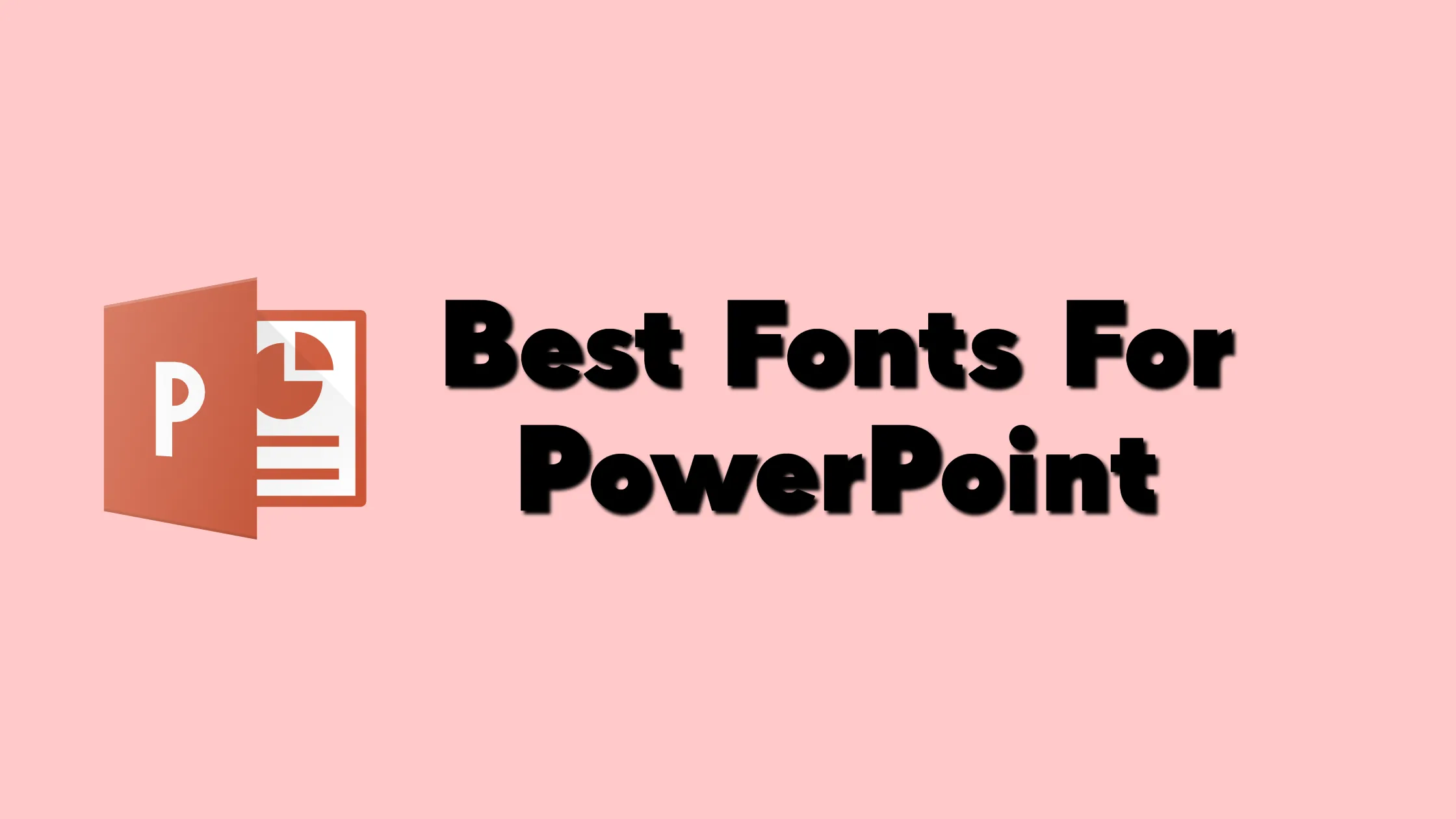 Best Fonts For PowerPoint