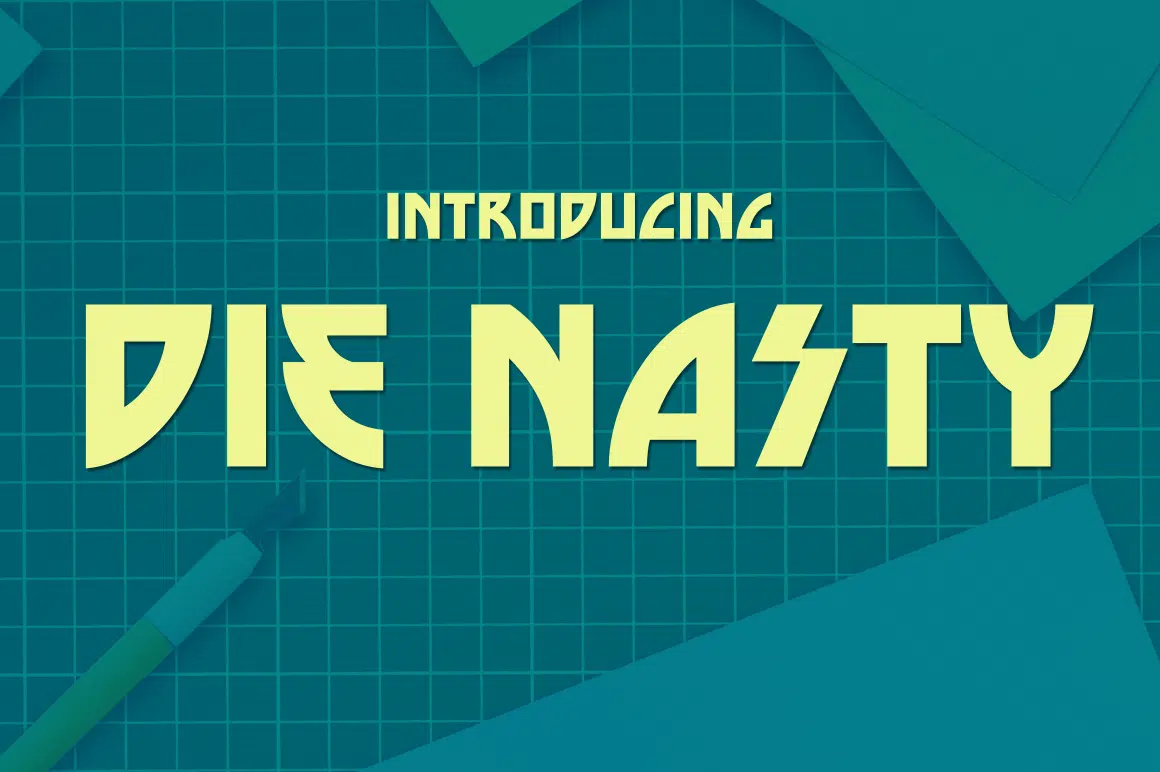 Die Nasty Font
