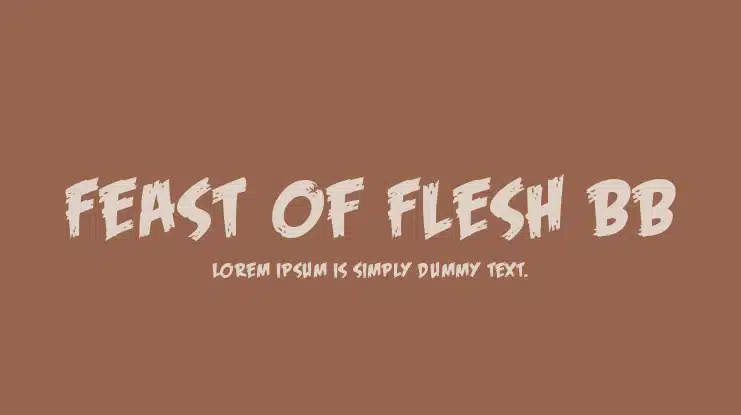 Feast Of Flesh Font