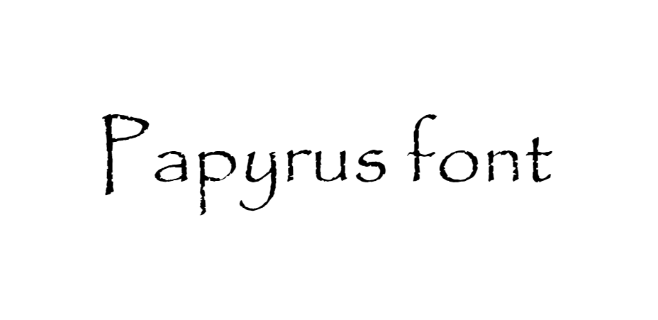 Papayrus Font